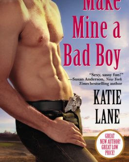 Make Mine a Bad Boy