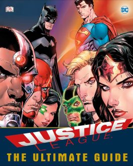Justice League – The ultimate guide